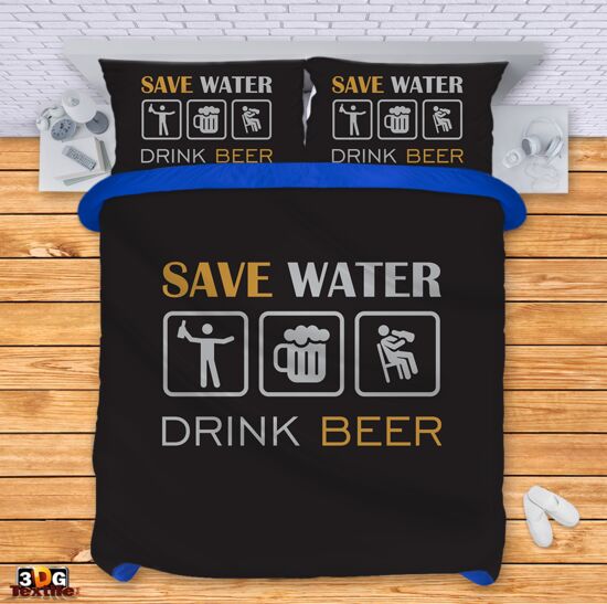 Bed Linen Save water Drink beer