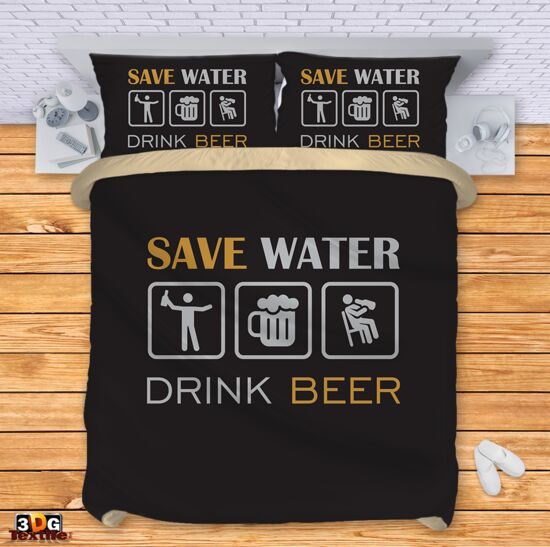 Bed Linen Save water Drink beer