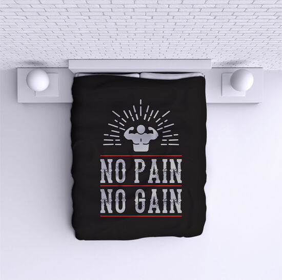 Bed Cover No pain No gain