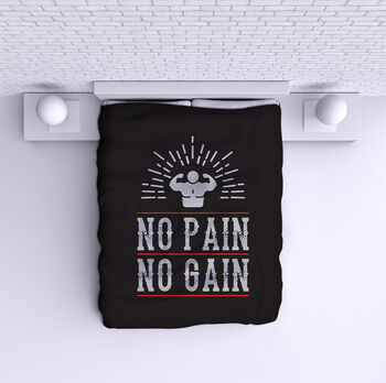 Bed Cover No pain No gain