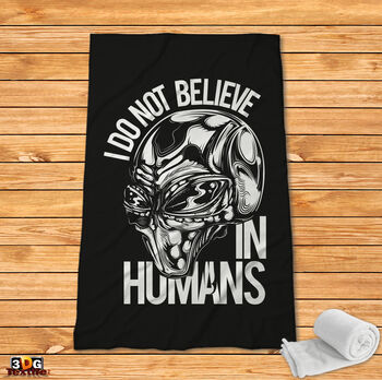 Fleece Blanket I don't believe in humans