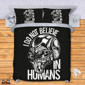 Bed Linen I don't believe in humans